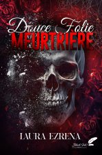 DOUCE FOLIE MEURTRIERE