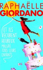 Et ils vécurent heureux malgré tous leurs enfants