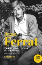 Jean Ferrat, un chanteur témoin de son temps