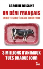 Caresser et dépecer - Enquête sur un déni Français