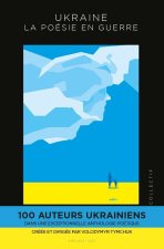 UKRAINE - LA POESIE EN GUERRE