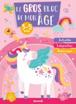 Le gros bloc de mon âge (3-5 ans) (Licornes)