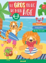 Le gros bloc de mon âge (6-8 ans) (Animaux)