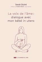 La voix de l'âme : quand mon bébé me parle