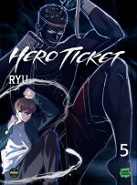 Hero Ticket - Tome 5