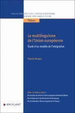Le multilinguisme de l'Union européenne - Un modèle de l'intégration