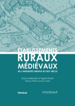 Établissements ruraux du premier Moyen Âge (Ve-XIIe/XIIIe siècles)