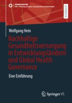 Nachhaltige Gesundheitsversorgung in Entwicklungsländern und Global Health Governance