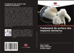 Traitement de surface des implants dentaires