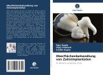 Oberflächenbehandlung von Zahnimplantaten