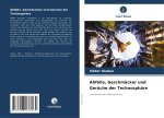 Abfälle, Geschmäcker und Gerüche der Technosphäre