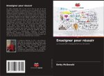 Enseigner pour réussir