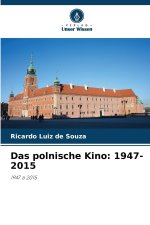 Das polnische Kino: 1947-2015