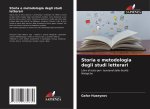 Storia e metodologia degli studi letterari