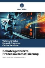 Robotergestützte Prozessautomatisierung