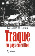 TRAQUE EN PAYS EMERILLON