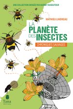 Voyage sur la planète des insectes - coll. Chroniques sauvages