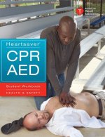 Heartsaver CPR AED Student Workbook: Health & Safety