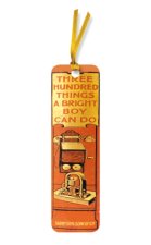 300 THINGS A BRIGHT BOY CAN DO BKMARKS