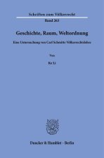 Geschichte, Raum, Weltordnung