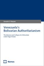 Venezuela's Bolivarian Authoritarianism