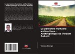La personne humaine authentique : Anthropologie de Vincent Pallotti