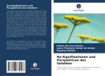 Re-Signifikationen und Perspektiven des Gelebten