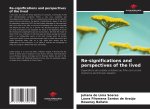 Re-significations and perspectives of the lived