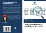 Zeitgemäße Behandlung von beginnender Karies
