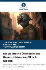 Die politische Ökonomie des Bauern-Hirten-Konflikts in Nigeria