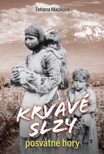 Krvavé slzy posvátné hory