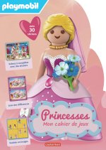 Playmobil - Princesses, mon cahier de jeux