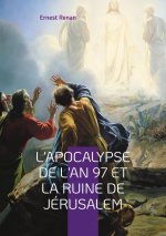 APOCALYPSE DE AN 97 ET RUINE DE JERUSALE