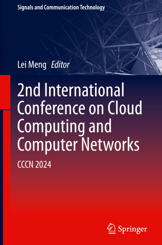2nd International Conference on Cloud Computing and Computer Networks (Lei Meng)(Pevná)