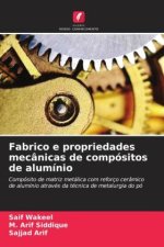 Fabrico e propriedades mecânicas de compósitos de alumínio
