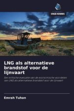 LNG als alternatieve brandstof voor de lijnvaart