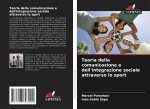 Teoria della comunicazione e dell'integrazione sociale attraverso lo sport