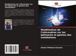 Modélisation de l'information sur les bâtiments et gestion des installations