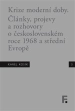 Karel Kosík. Krize moderní doby