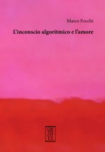 inconscio algoritmico e l'amore