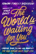 The World Is Waiting for You