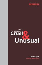 The Story of Cruel and Unusual
