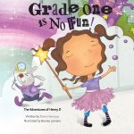 Grade One is No Fun