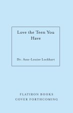 Love the Teen You Have