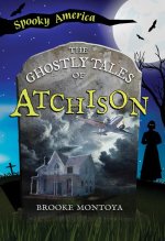 The Ghostly Tales of Atchison, Kansas
