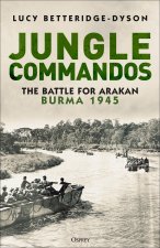 Commandos at Arakan