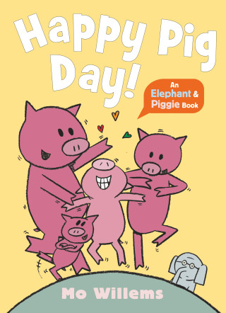 Happy Pig Day! (Mo Willems)(Miękka)