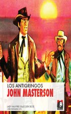 Los antigringos (Coleccion Oeste)