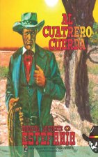 Al cuatrero cuerda (Colección Oeste)