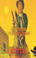 Equipo de pendencieros (Colección Oeste)